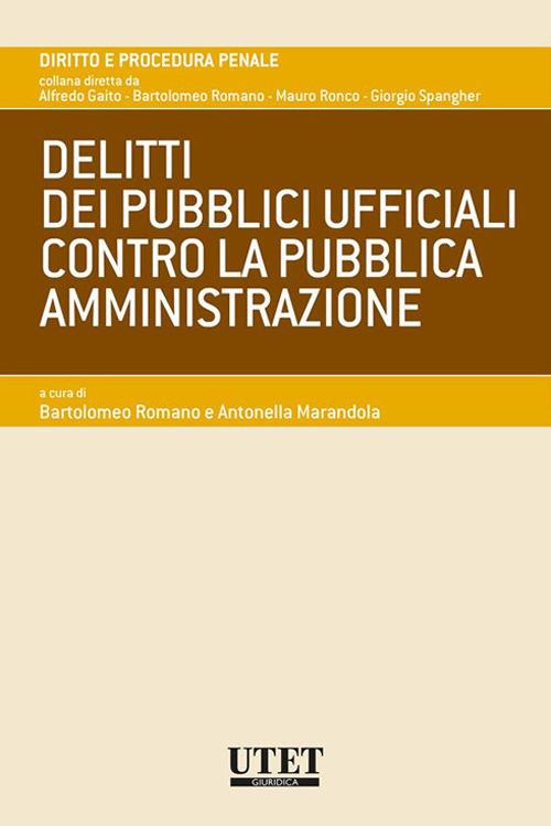 Delitti dei pubblici ufficiali contro la pubblica amministrazione - copertina