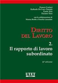 Diritto del lavoro. Vol. 2: Il rapporto di lavoro subordinato - Franco Carinci,Paolo Tosi,Tiziano Treu - copertina