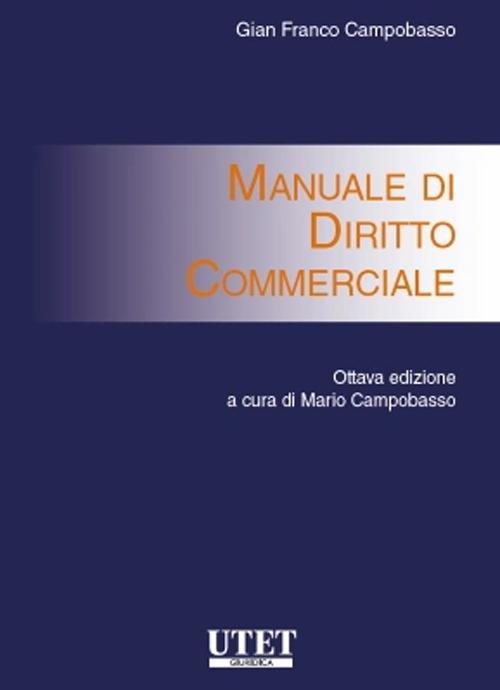 Manuale di diritto commerciale : Campobasso franco, Campobasso franco:  : Libri