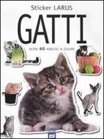 Gatti. Con adesivi. Ediz. illustrata