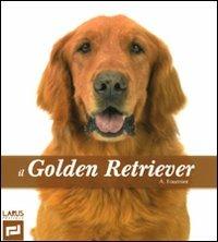 Il golden retriever. Ediz. illustrata - Alain Fournier - copertina