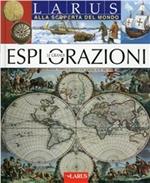 Esplorazioni. Ediz. illustrata