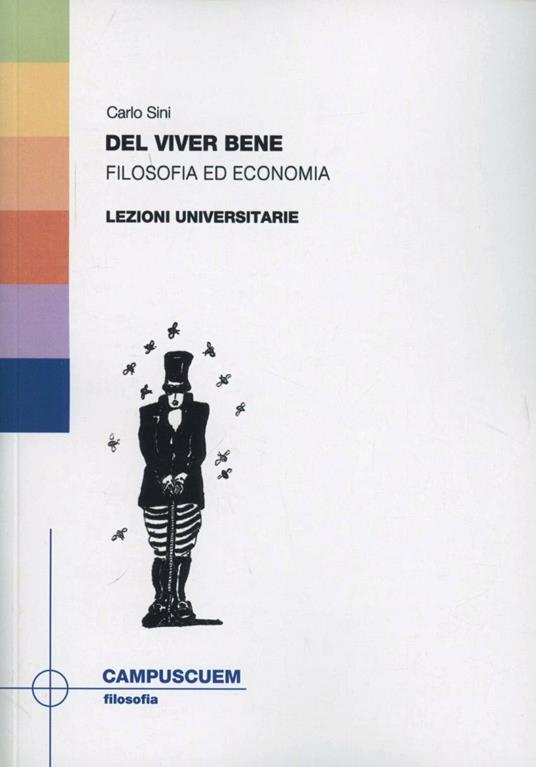 Del vivere bene. Filosofia ed economia - Carlo Sini - copertina