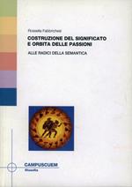 Costruzione del significato e orbita delle passioni. Alla ricerca della semantica