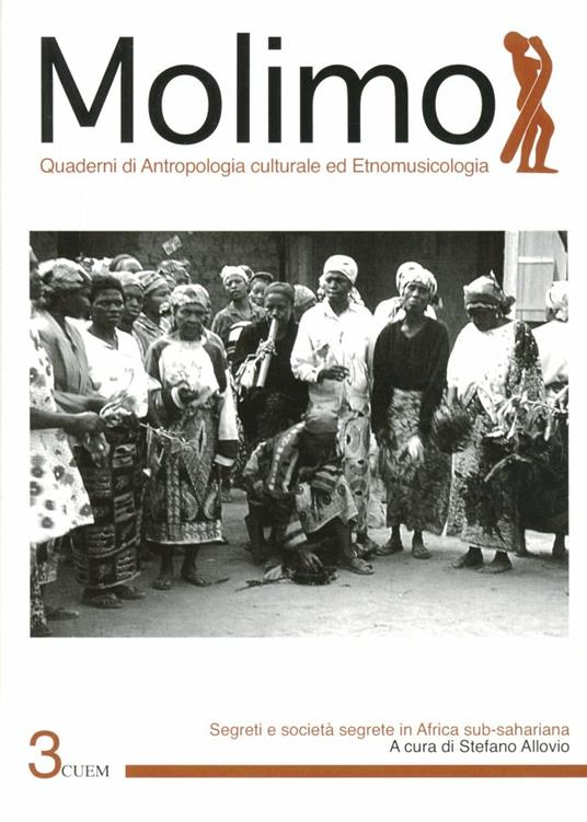 Molimo. Quaderni di antropologia culturale ed etnomusicologia. Vol. 3: Segreti e società segrete in Africa subsahariana - copertina