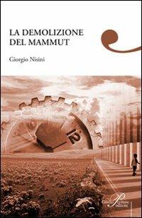 La demolizione del mammut - Giorgio Nisini - copertina
