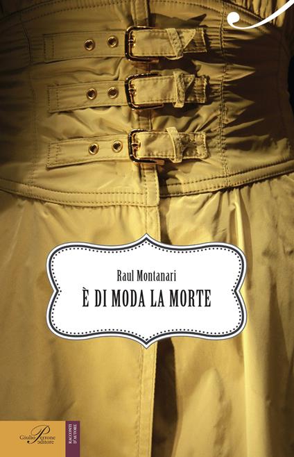 È di moda la morte - Raul Montanari - copertina