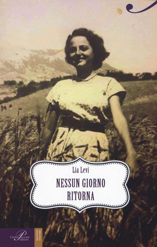 Nessun giorno ritorna - Lia Levi - copertina