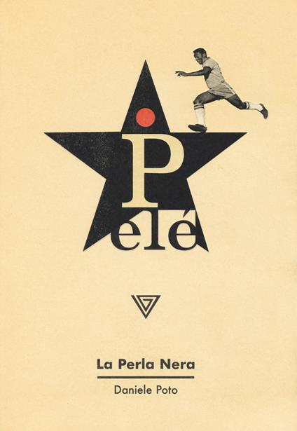 Pelé. La perla nera - Daniele Poto - copertina