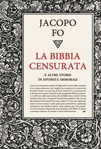 Image of La Bibbia censurata e altre storie di divinità immorali