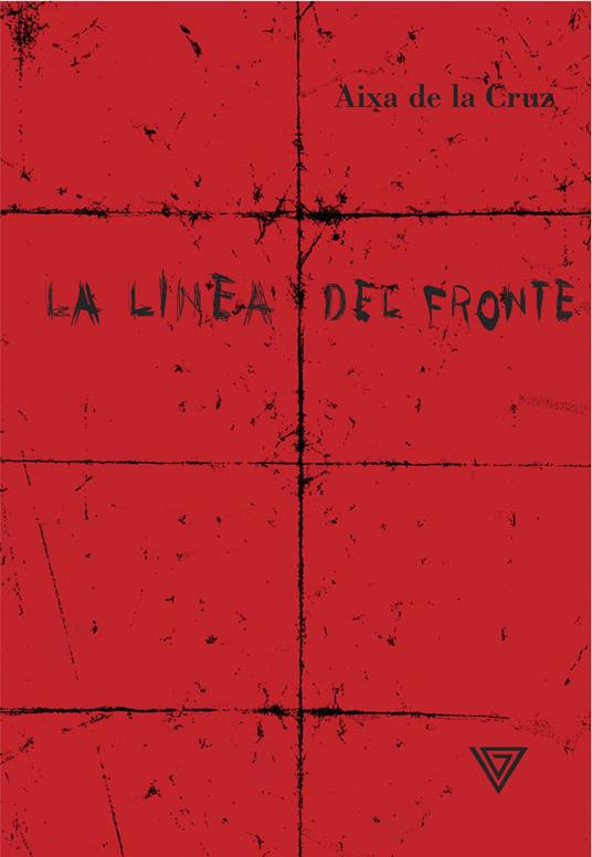 La linea del fronte - Aixa De La Cruz - copertina