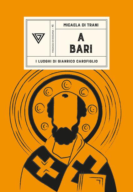 A Bari. I luoghi di Gianrico Carofiglio - Micaela Di Trani - copertina