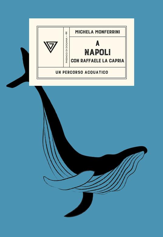 A Napoli con Raffaele La Capria - Michela Monferrini - copertina
