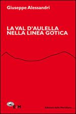 La val d'Aulella nella Linea Gotica