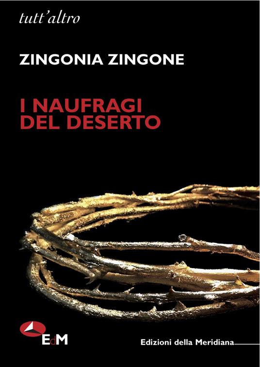 I naufragi del deserto - Zingonia Zingone - copertina