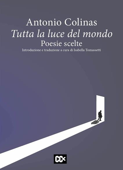 Tutta la luce del mondo. Poesie scelte - Antonio Colinas - copertina