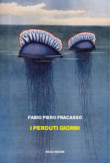 I perduti giorni - Fabio Piero Fracasso - copertina