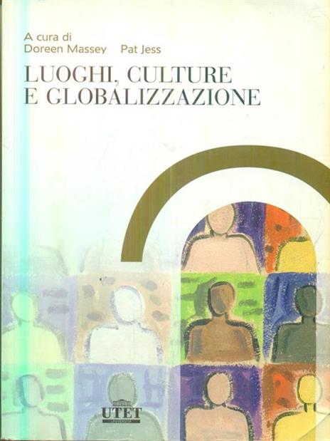 Luoghi, culture e globalizzazione - Doreen Massey,Pat Jess - copertina