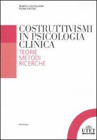 Costruttivismi in psicologia clinica. Teorie, metodi, ricerche - copertina