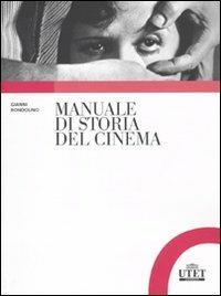 Manuale di storia del cinema - Gianni Rondolino,Dario Tomasi - copertina