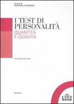 I test di personalità. Quantità e qualità