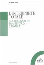 L'interprete totale. Ida Rubinstejn tra teatro e danza