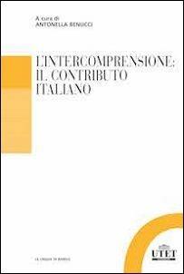 L'intercomprensione. Il contributo italiano - Antonella Benucci - copertina