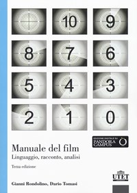 Manuale del film. Linguaggio, racconto, analisi - Gianni Rondolino - Dario  Tomasi - - Libro - UTET Università 