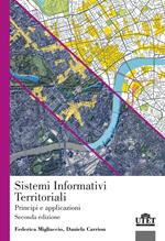 Sistemi informativi territoriali. Principi e applicazioni