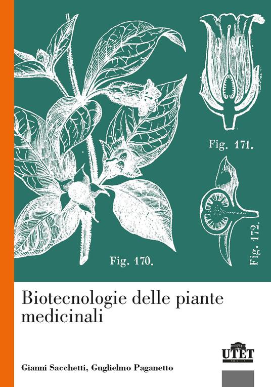 Biotecnologie delle piante medicinali - Gianni Sacchetti,Guglielmo Paganetto - copertina