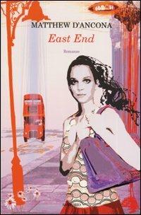 East End - Matthew D'Ancona - copertina