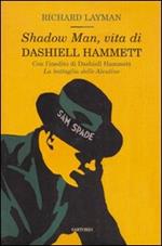 Shadow man, vita di Dashiell Hammett