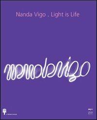 Nanda Vigo. Light is life. Ediz. italiana e inglese - copertina