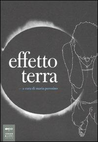 Effetto terra. Ediz. illustrata - copertina