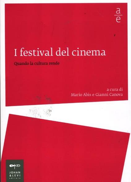 I festival del cinema. Quando la cultura rende - copertina