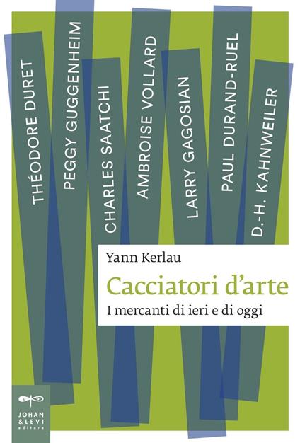 Cacciatori d'arte. I mercanti di ieri e di oggi - Yann Kerlau - copertina