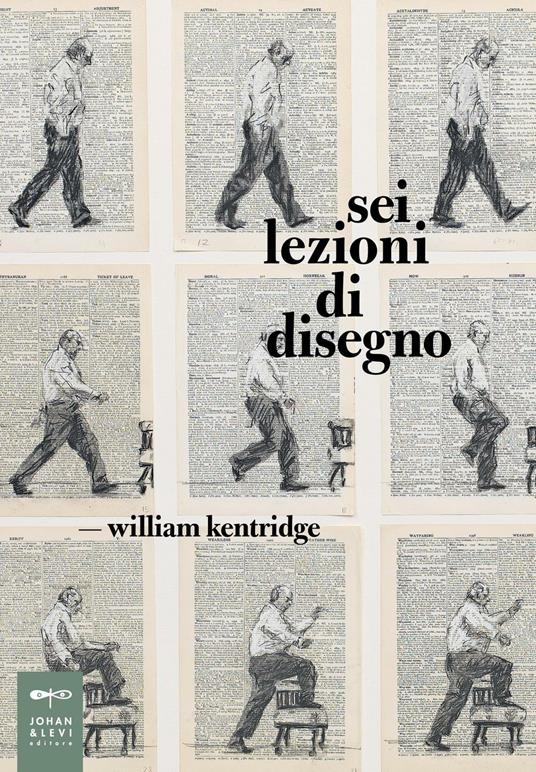 Sei lezioni di disegno. Ediz. illustrata - William Kentridge - copertina