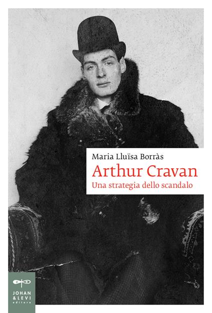 Arthur Cravan. Una strategia dello scandalo - Maria Lluïsa Borràs - copertina