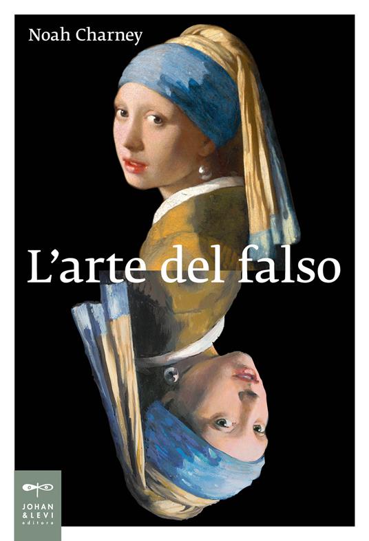 L' arte del falso - Noah Charney - copertina