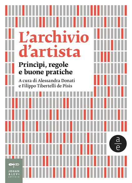 L'archivio d'artista. Princìpi, regole e buone pratiche - copertina