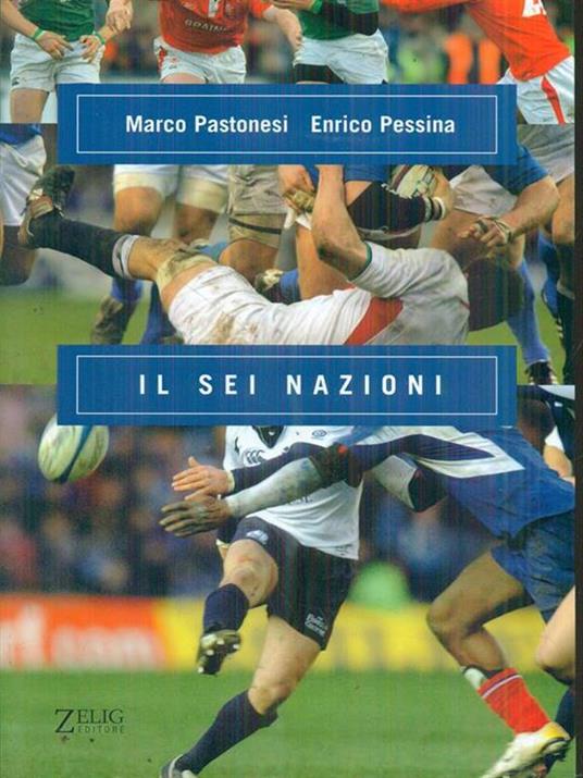 Il Sei Nazioni - Marco Pastonesi,Enrico Pessina - 3