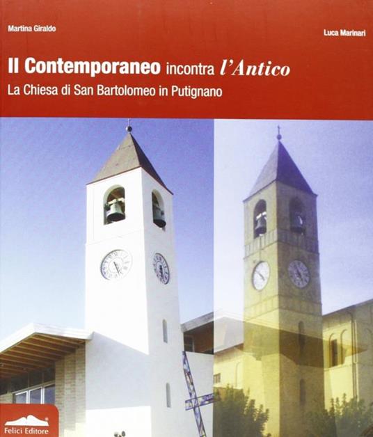 Il contemporaneo incontra l'antico. Chiesa di San Bartolomeo in Putignano. Ediz. illustrata - Martina Giraldi,Luca Marinari - 3