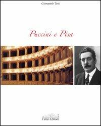 Puccini e Pisa - Giampaolo Testi - copertina