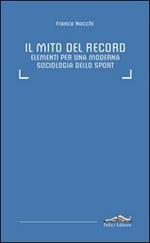 Il mito del record. Elementi per una moderna sociologia dello sport