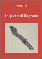 La guerra di Titignano