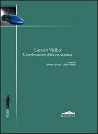 Lessico Virilio. L'accelerazione della conoscenza - copertina