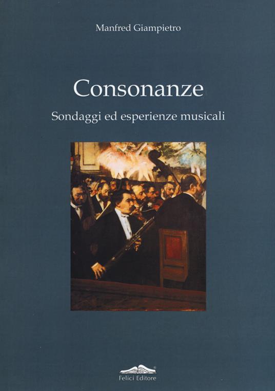 Consonanze. Sondaggi ed esperienze musicali - Giampietro Manfred - copertina