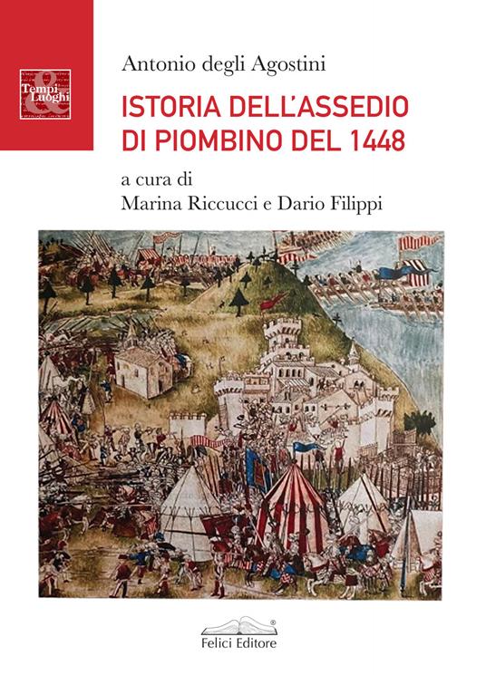 Istoria dell'assedio di Piombino del 1448 - Antonio Degli Agostini - copertina