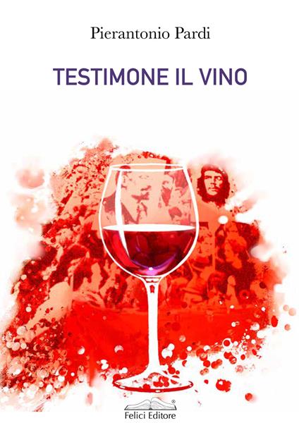 Testimone il vino - Pierantonio Pardi - copertina