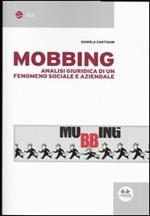 Mobbing. Analisi giuridica di un fenomeno sociale e aziendale